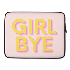 Girl Bye Laptop Sleeve