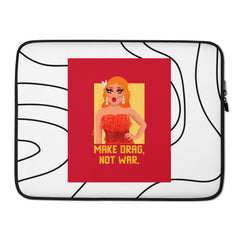 Make Drag Not War Laptop Sleeve