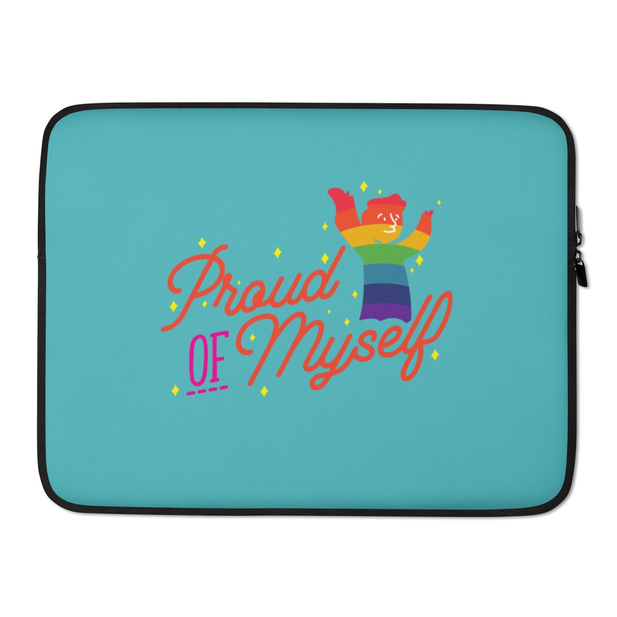 Proud of Myself Laptop Sleeve
