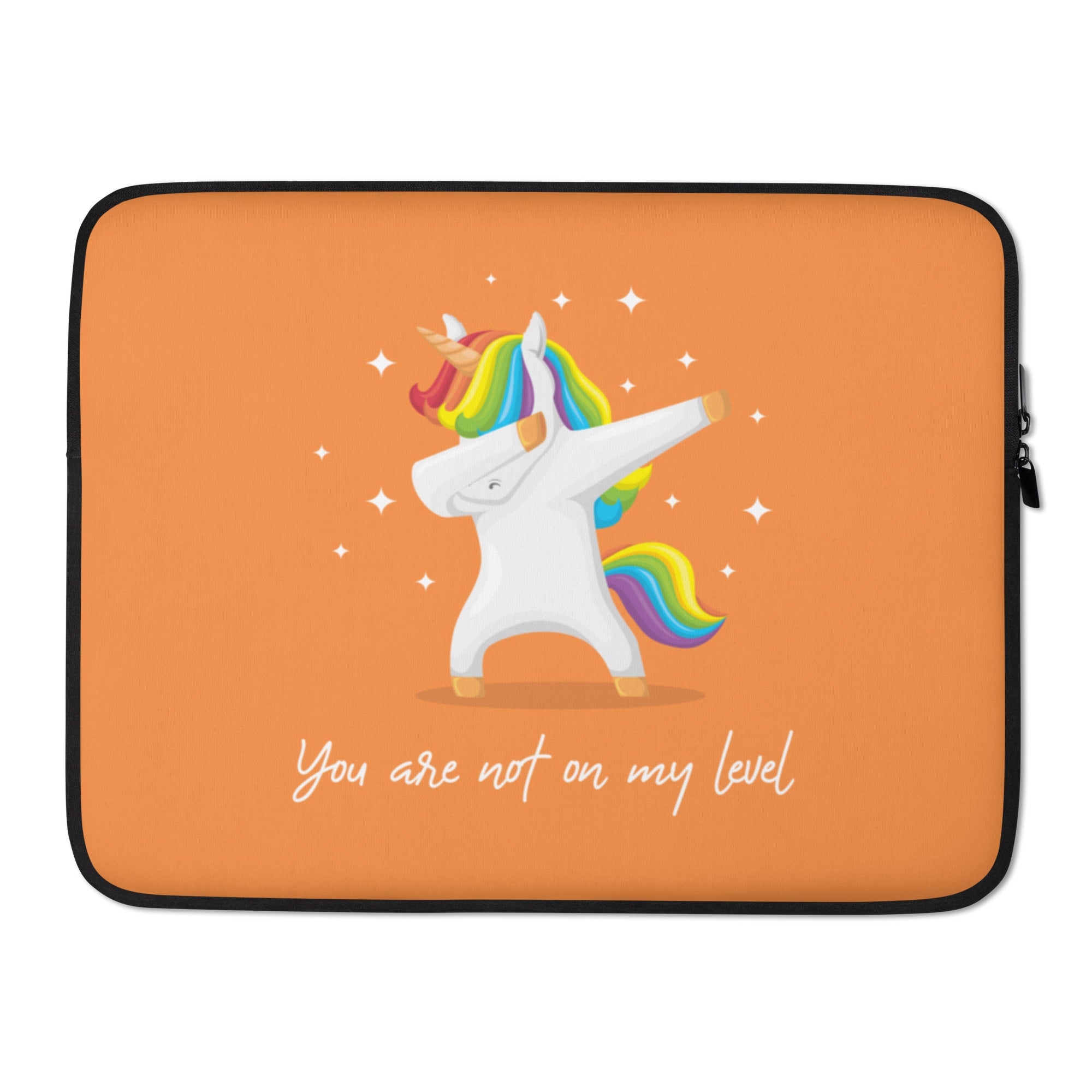 You Are Not On My Level Laptop Sleeve