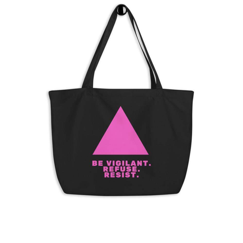 Be Vigilant. Refuse. Resist. Large Organic Tote Bag