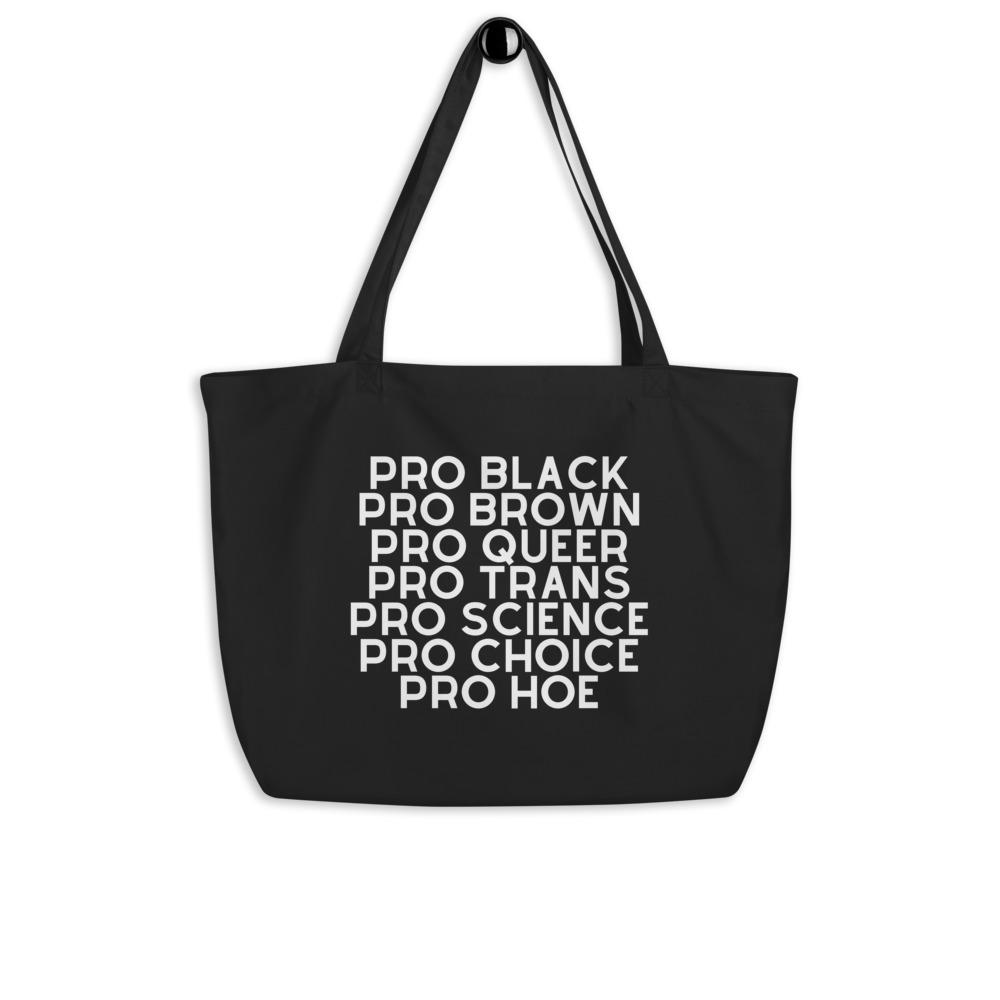 Pro Hoe Large Organic Tote Bag