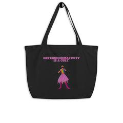 Heteronormativity Is A Cult Large Organic Tote Bag