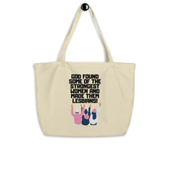 God Found The Strongest Women Large Organic Tote Bag