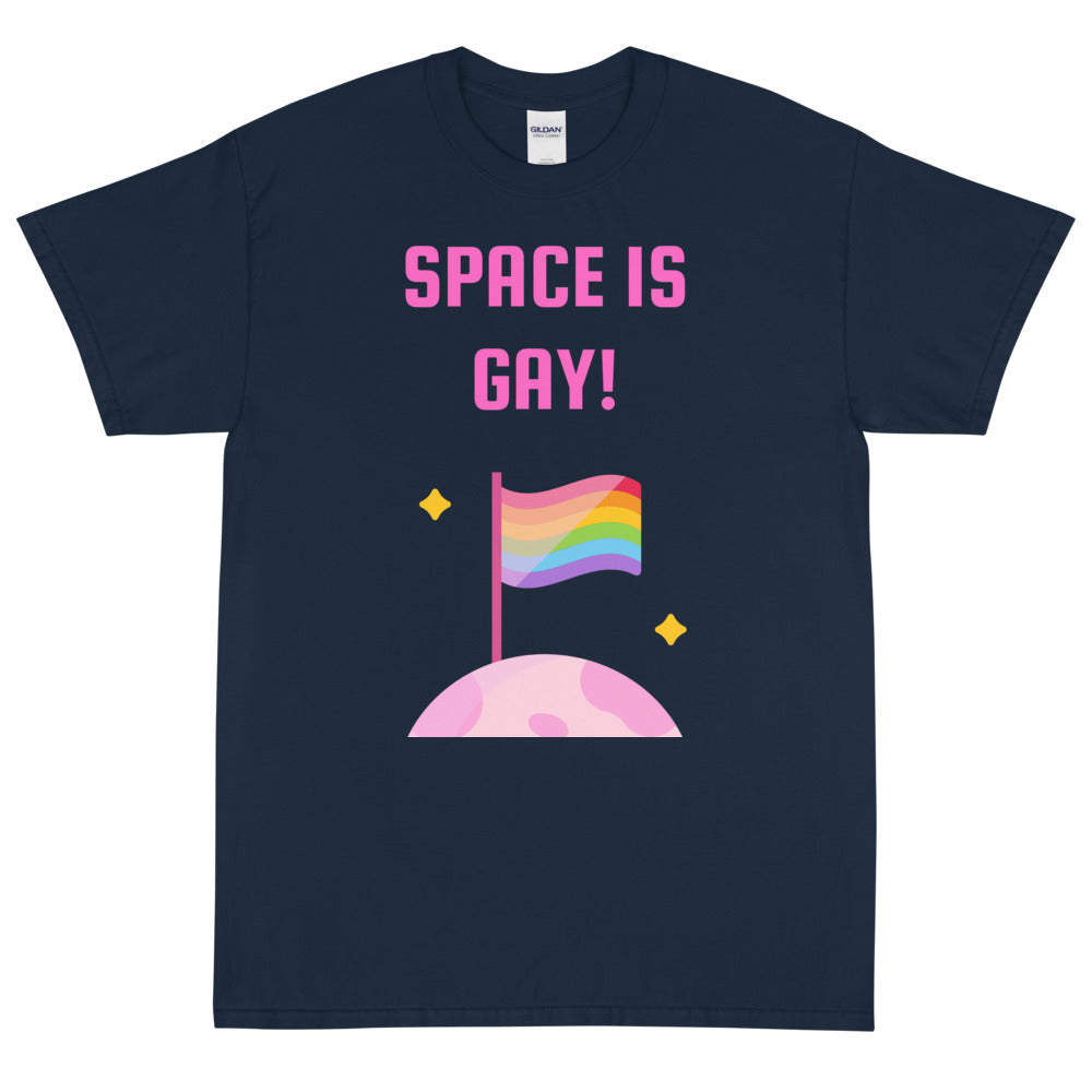 Space Is Gay T-Shirt