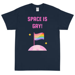 Space Is Gay T-Shirt