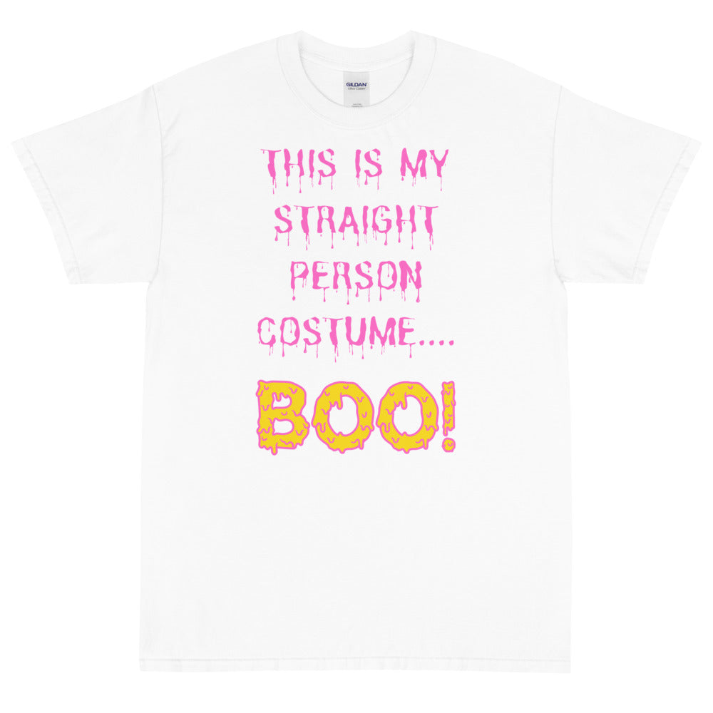 This Is My Straight Person ...Boo! T-Shirt