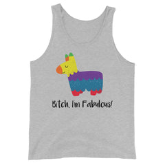 Bitch I'm Fabulous! Unisex Tank Top