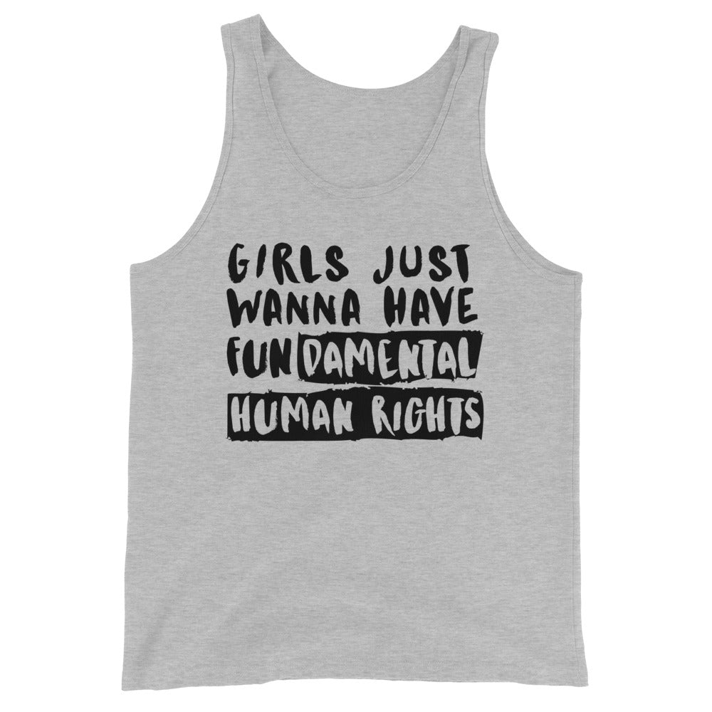Girls Just Wanna Have Fundamental Human Rights Unisex Tank Top