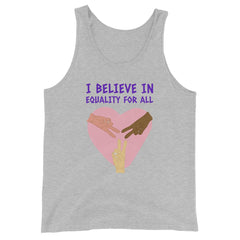 I Believe In Equality For All Unisex Tank Top