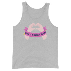 Love Is A Human Right Unisex Tank Top
