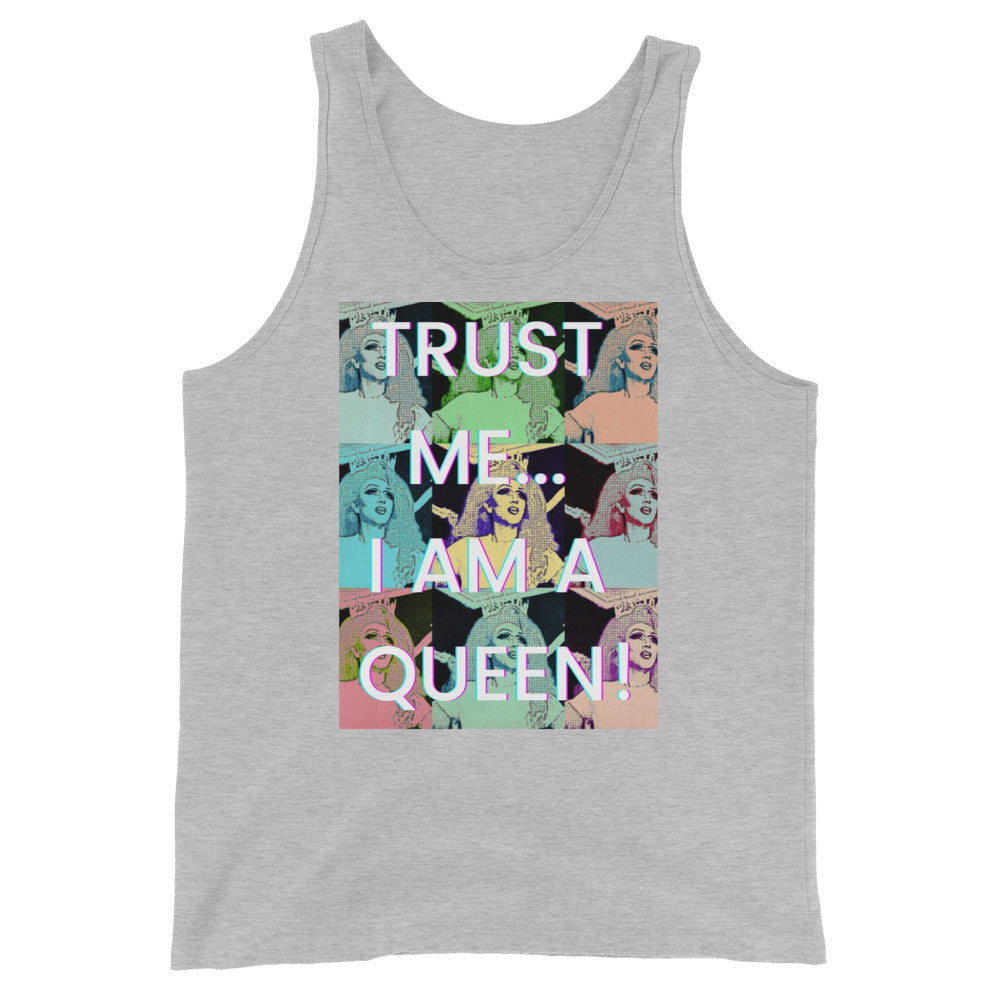 Trust Me I'm A Queen Unisex Tank Top