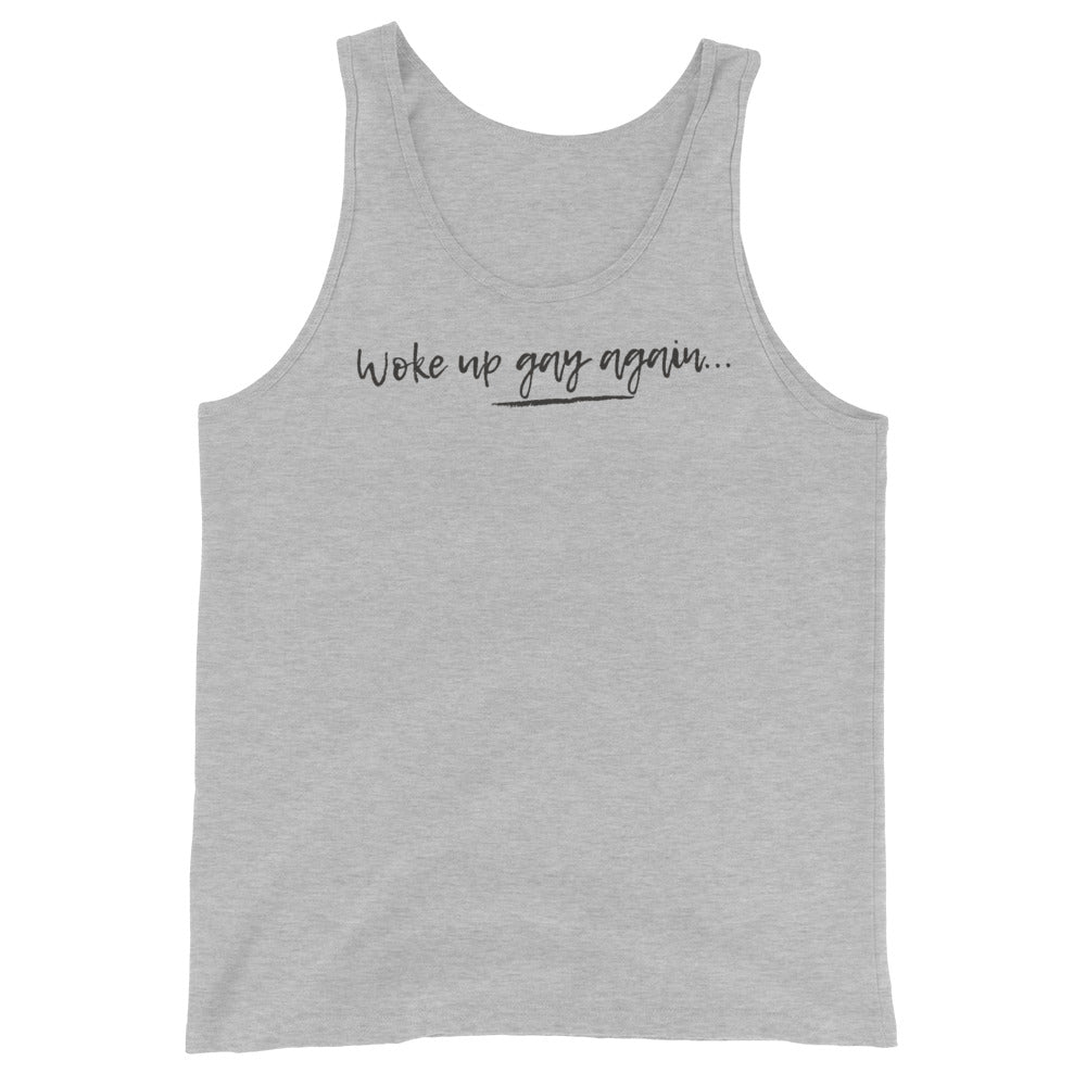 Woke Up Gay Again Unisex Tank Top