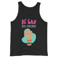 Be Gay Do Crime Unisex Tank Top