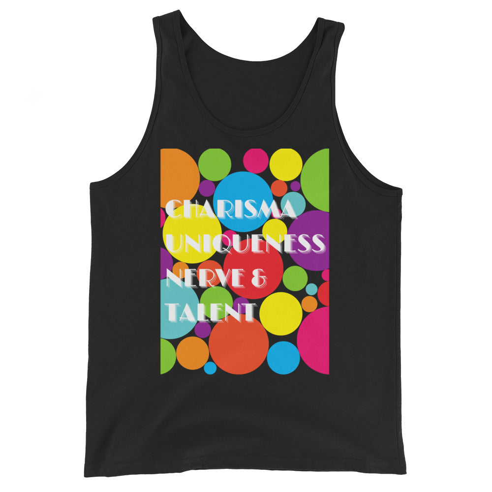 Charisma Uniqueness Nerve & Talent Unisex Tank Top