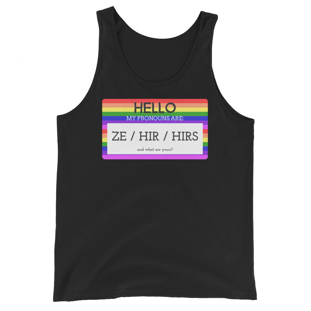 Hello My Pronouns Are Ze / Hir / Hirs Unisex Tank Top