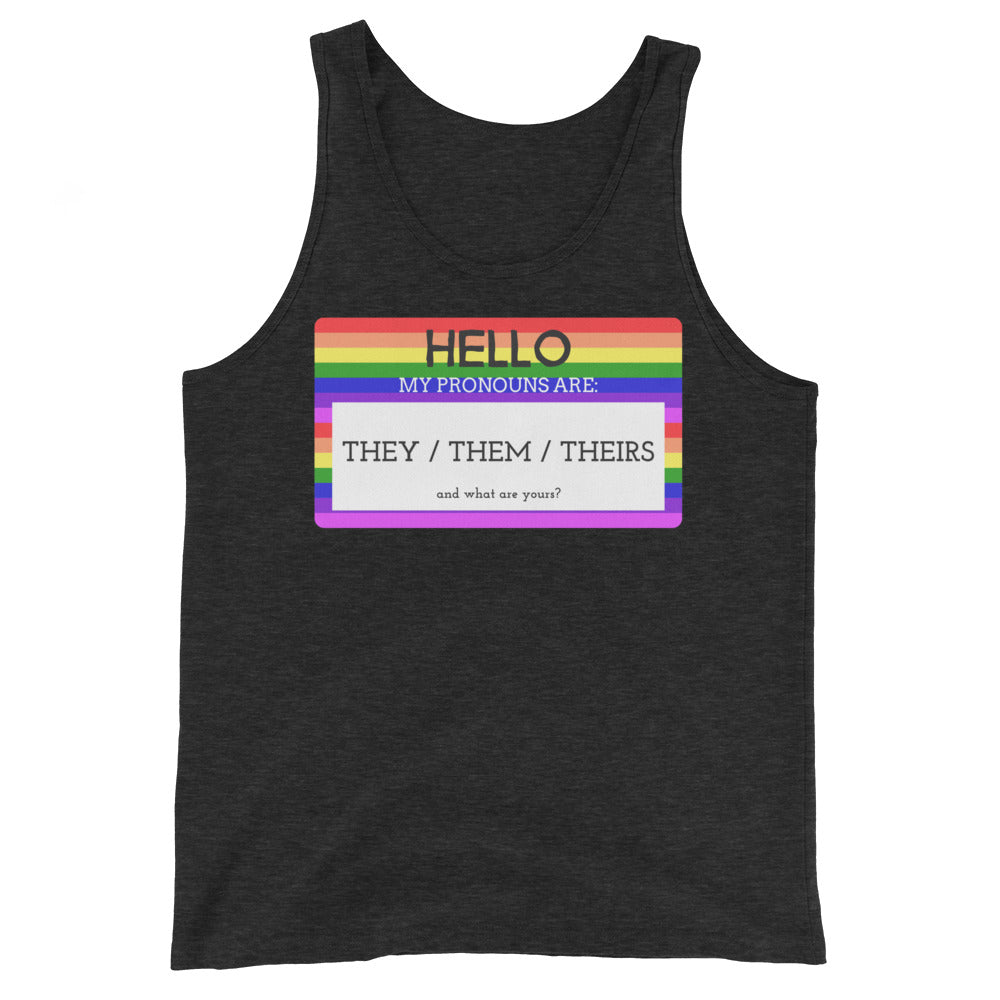 Hello My Pronouns Are They / Them / Theirs Unisex Tank Top