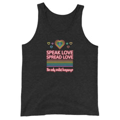 Speak Love Spread Love Unisex Tank Top