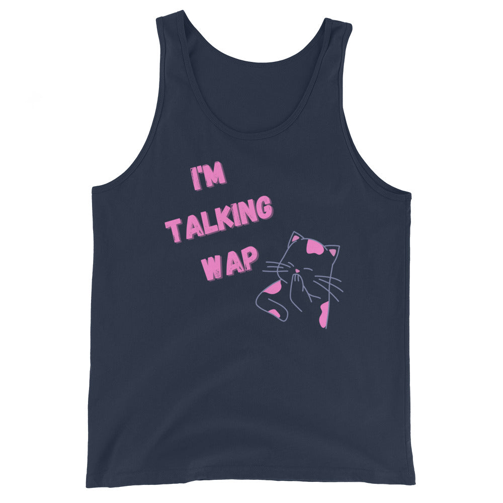I'm Talking Wap! Unisex Tank Top