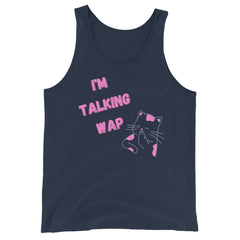 I'm Talking Wap! Unisex Tank Top