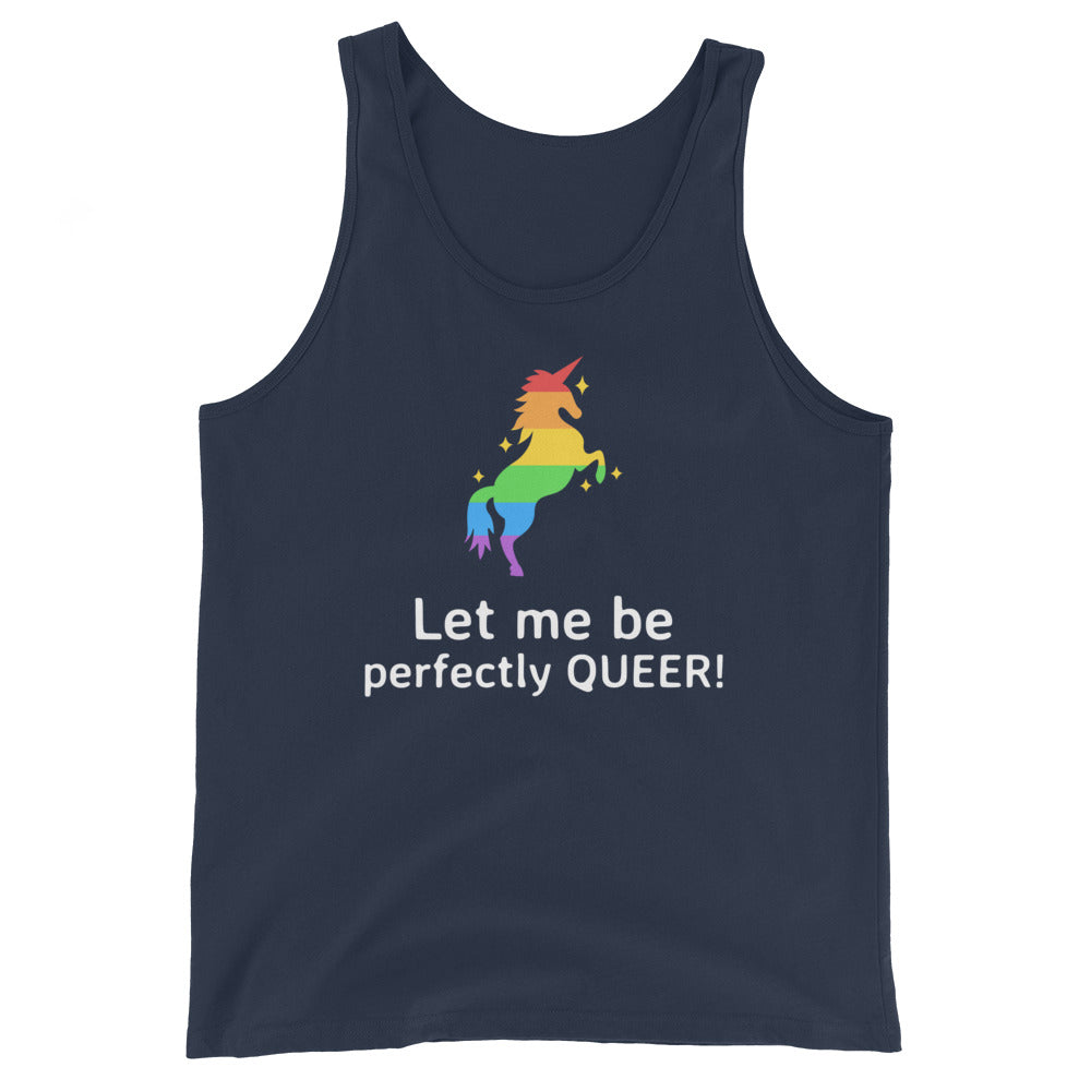 Let Me Be Perfectly Queer Unisex Tank Top