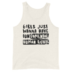 Girls Just Wanna Have Fundamental Human Rights Unisex Tank Top