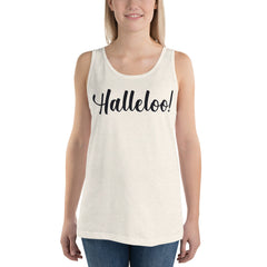 Halleloo! Unisex Tank Top