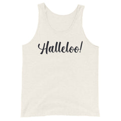 Halleloo! Unisex Tank Top