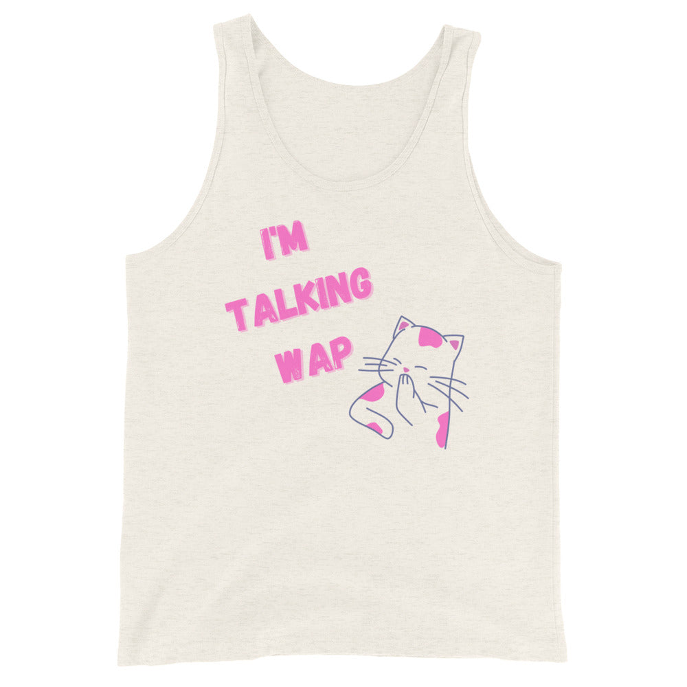 I'm Talking Wap! Unisex Tank Top