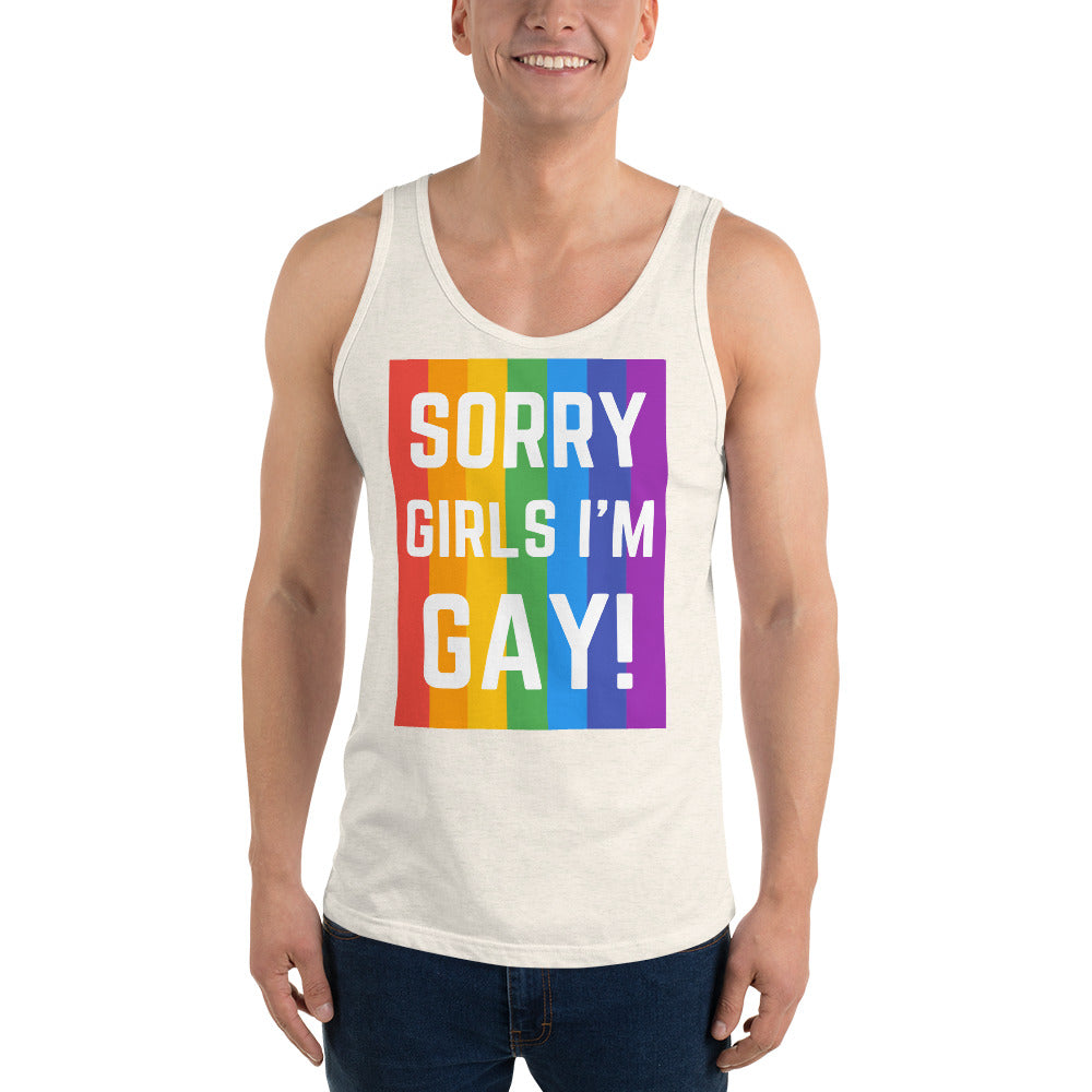 Sorry Girls I'm Gay! Unisex Tank Top