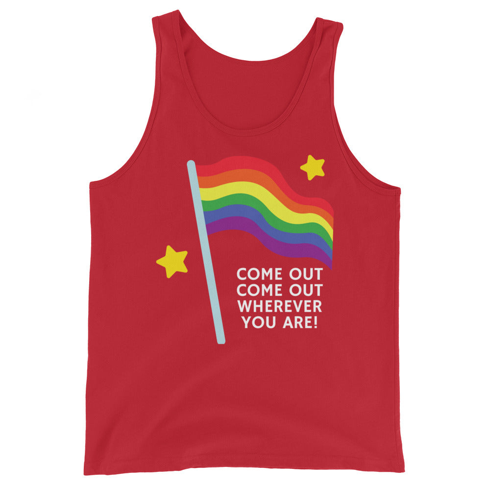 Come Out Come Out Unisex Tank Top