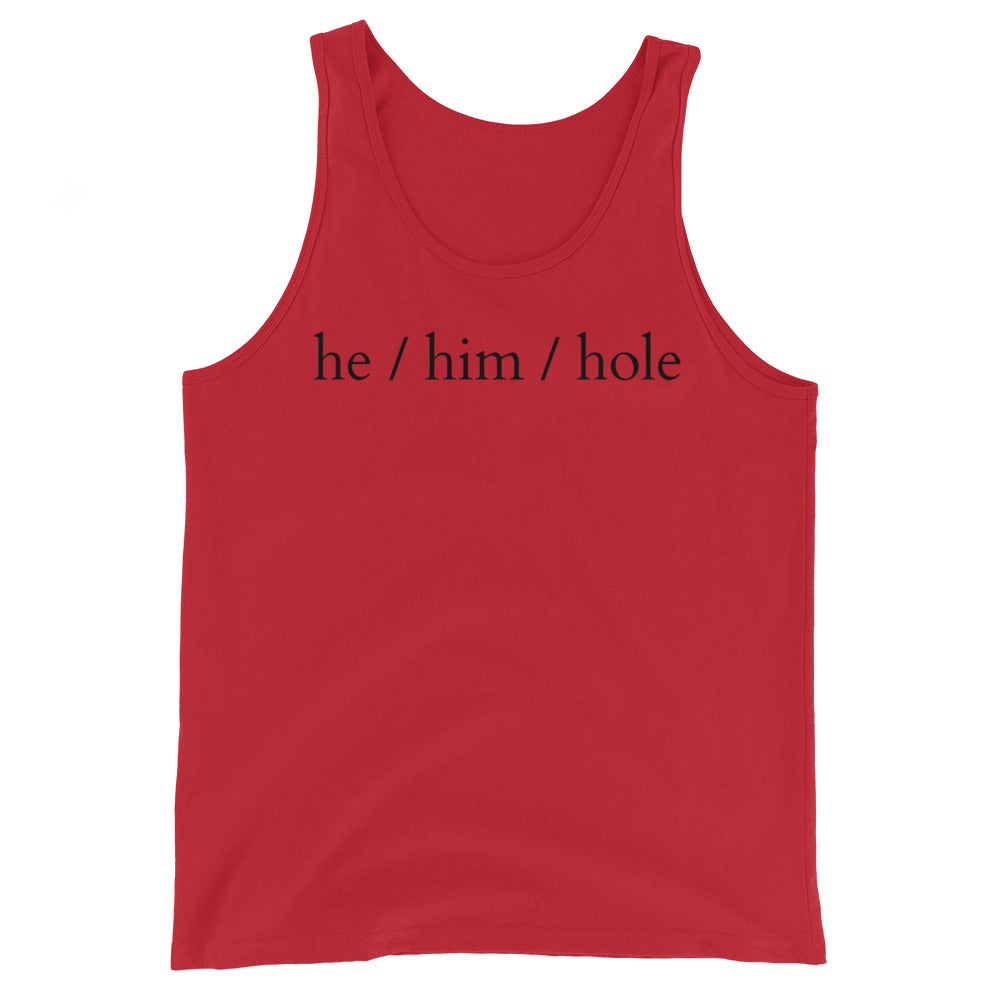 He / Him / Hole Unisex Tank Top