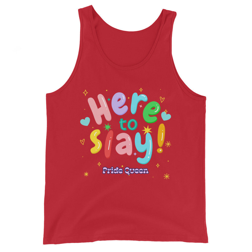Here To Slay! Pride Queen Unisex Tank Top
