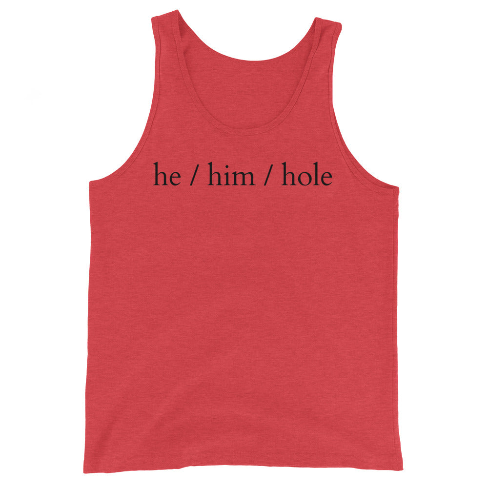 He / Him / Hole Unisex Tank Top