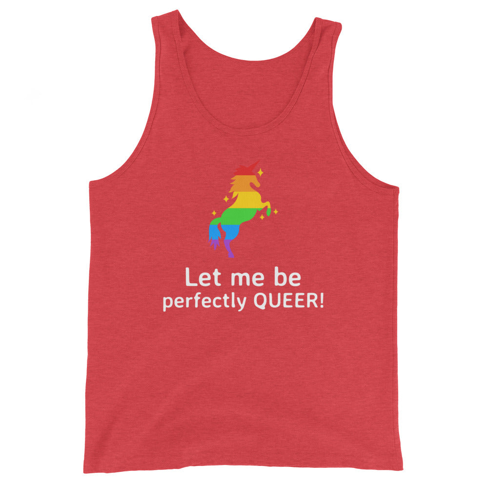 Let Me Be Perfectly Queer Unisex Tank Top