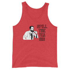 Spill The Tea Sis Unisex Tank Top