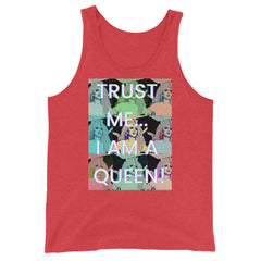 Trust Me I'm A Queen Unisex Tank Top