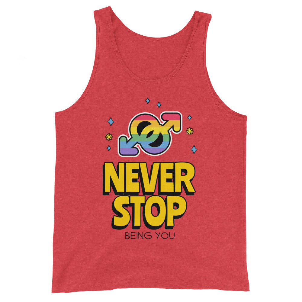 Never Stop Being You Unisex Tank Top