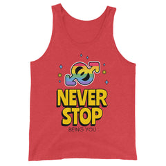 Never Stop Being You Unisex Tank Top