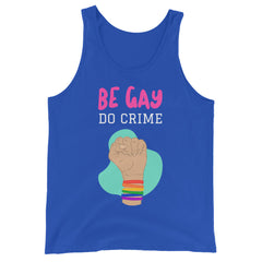 Be Gay Do Crime Unisex Tank Top