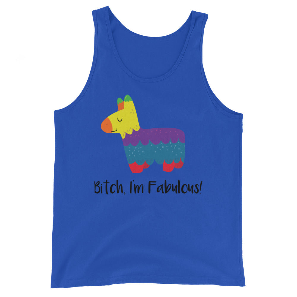 Bitch I'm Fabulous! Unisex Tank Top