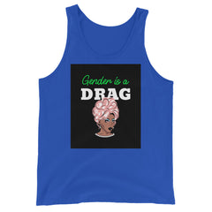 Gender Is A Drag Unisex Tank Top