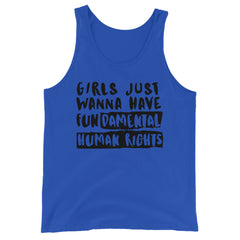 Girls Just Wanna Have Fundamental Human Rights Unisex Tank Top