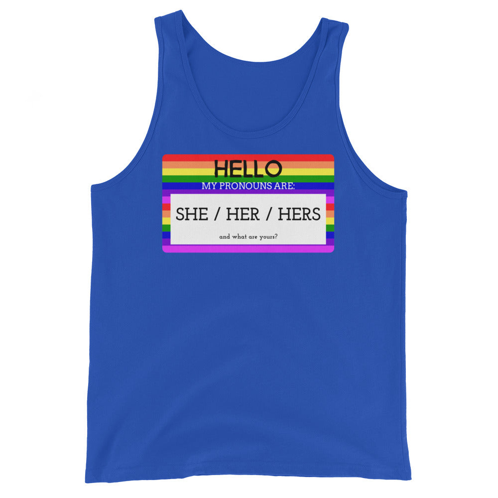 Hello My Pronouns Are She / Her / Hers Unisex Tank Top
