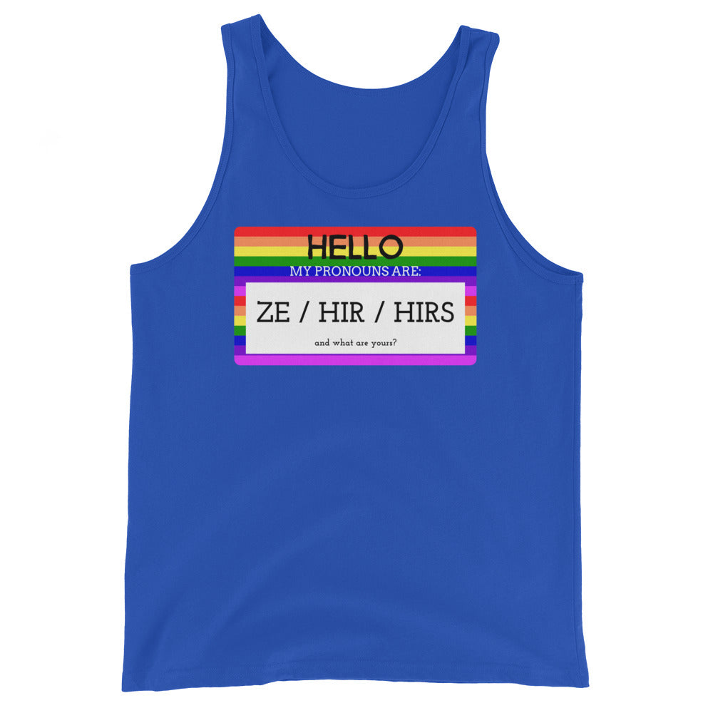 Hello My Pronouns Are Ze / Hir / Hirs Unisex Tank Top