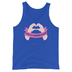 Love Is A Human Right Unisex Tank Top