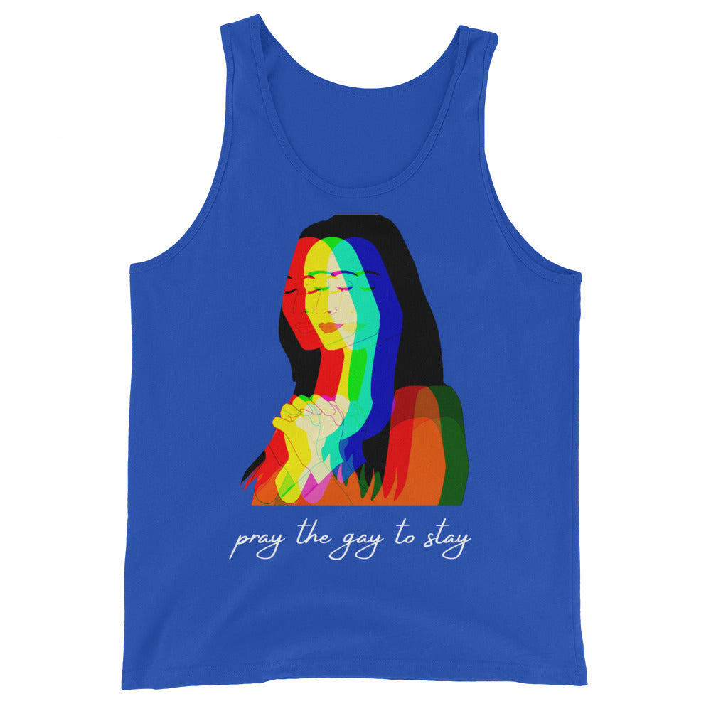 Pray The Gay to Stay Unisex Tank Top