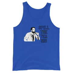 Spill The Tea Sis Unisex Tank Top