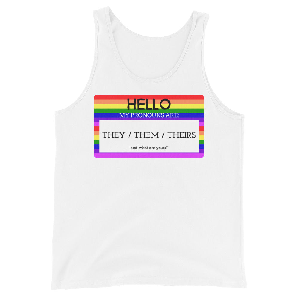 Hello My Pronouns Are They / Them / Theirs Unisex Tank Top