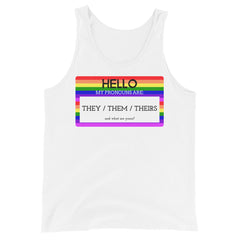 Hello My Pronouns Are They / Them / Theirs Unisex Tank Top